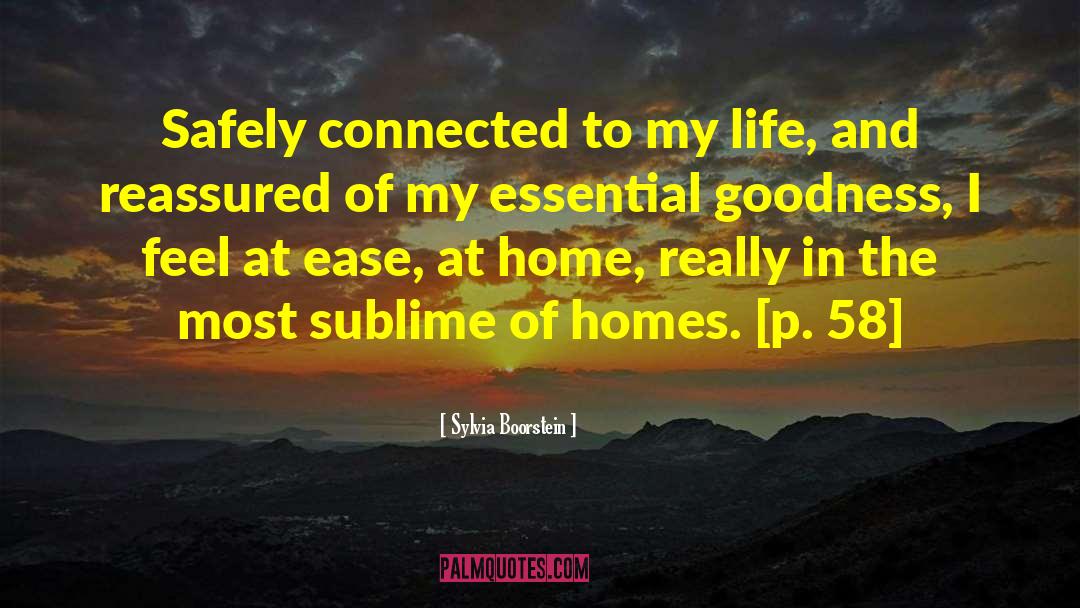 Sylvia Boorstein Quotes: Safely connected to my life,