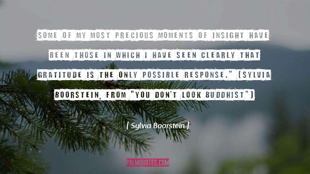 Sylvia Boorstein Quotes: Some of my most precious