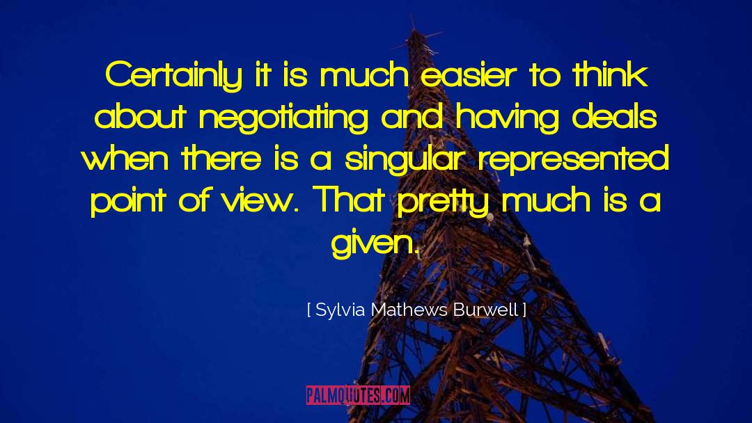 Sylvia Mathews Burwell Quotes: Certainly it is much easier