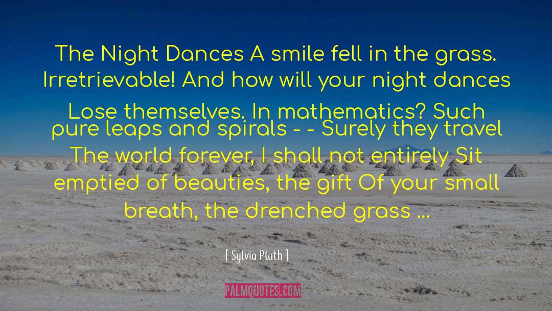 Sylvia Plath Quotes: The Night Dances A smile