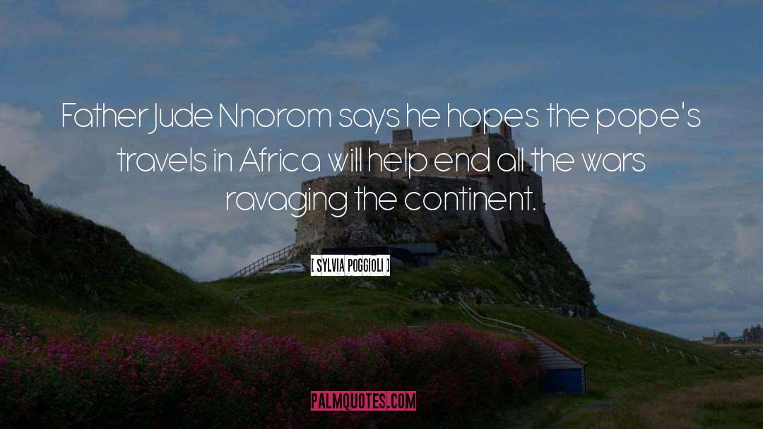 Sylvia Poggioli Quotes: Father Jude Nnorom says he