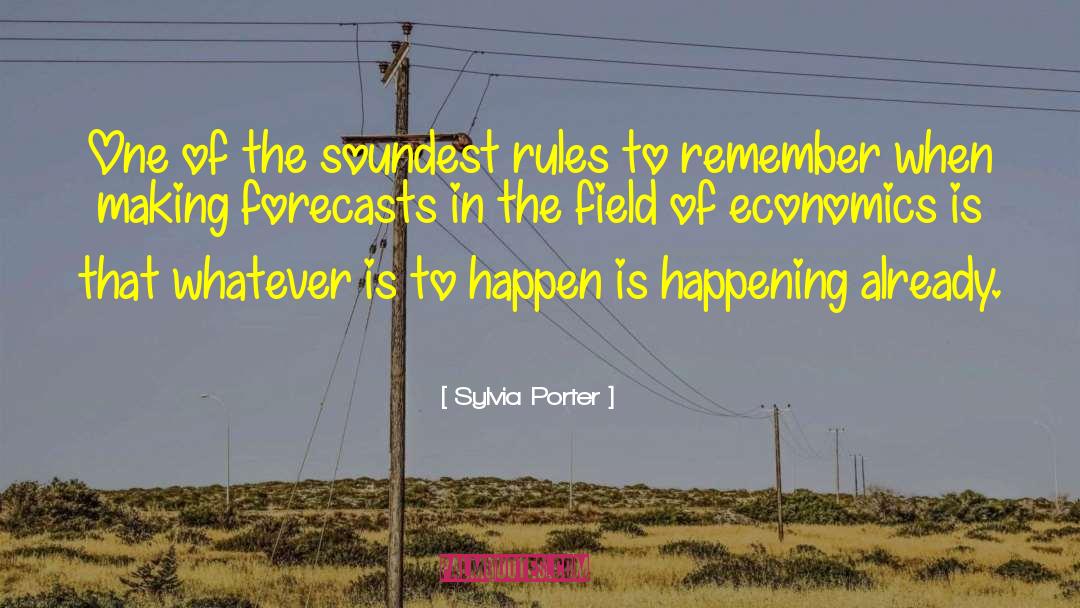 Sylvia Porter Quotes: One of the soundest rules