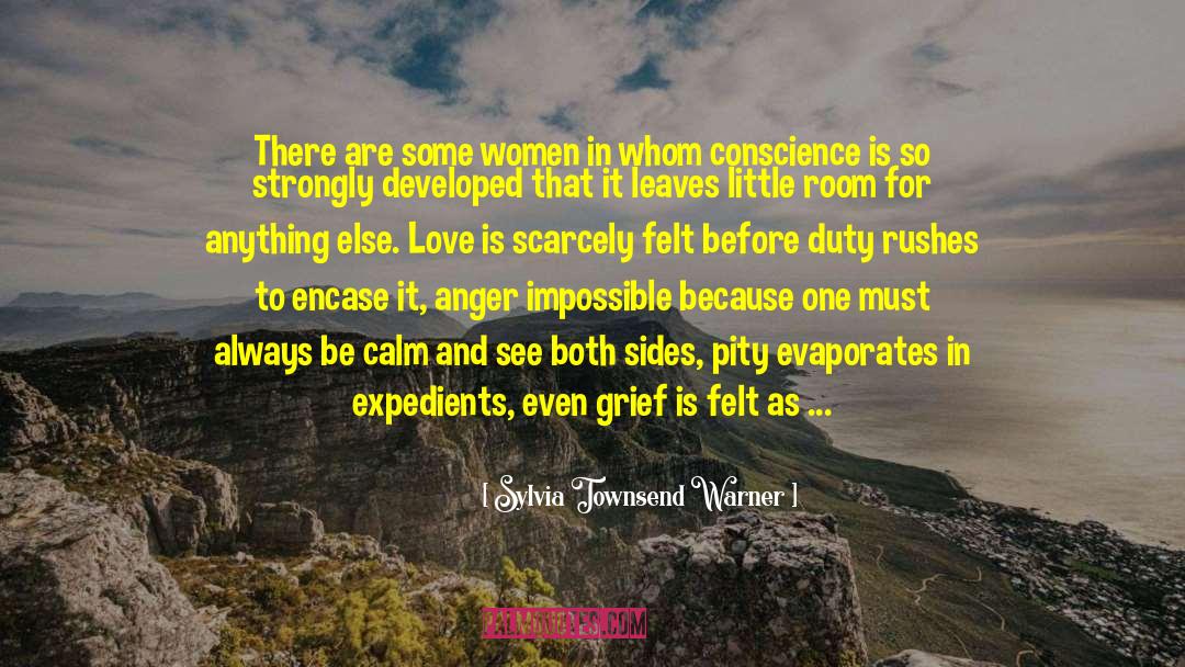 Sylvia Townsend Warner Quotes: There are some women in