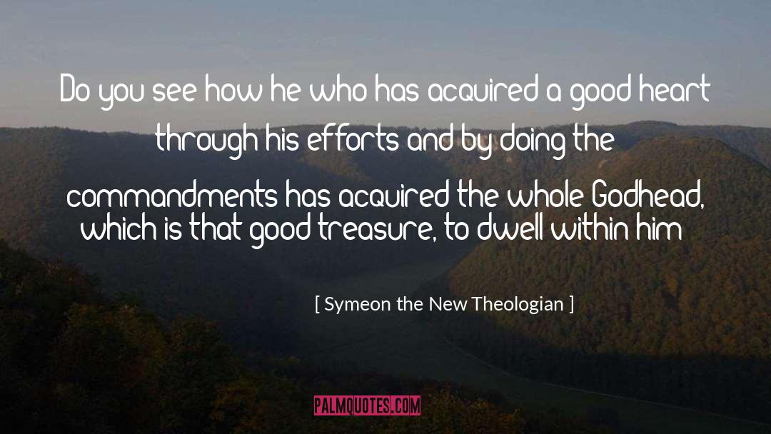 Symeon The New Theologian Quotes: Do you see how he