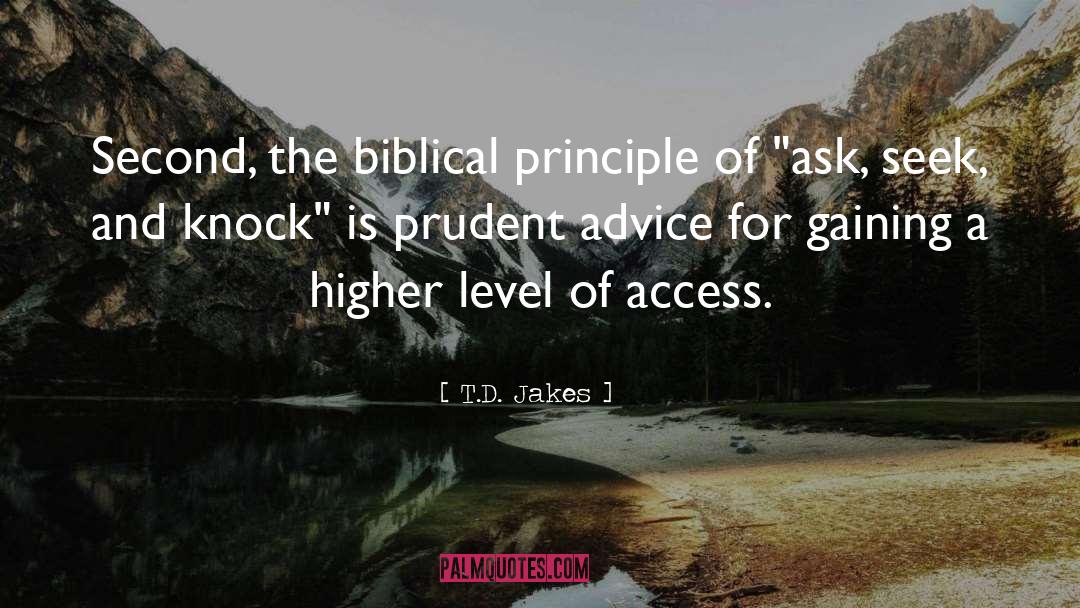 T.D. Jakes Quotes: Second, the biblical principle of