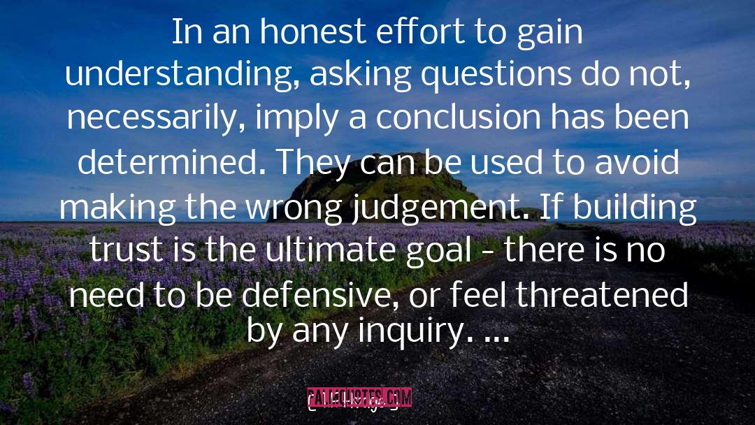 T.F. Hodge Quotes: In an honest effort to