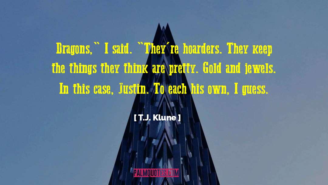 T.J. Klune Quotes: Dragons,