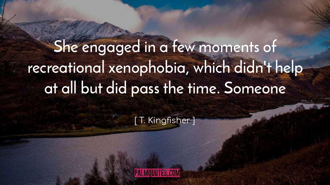T. Kingfisher Quotes: She engaged in a few