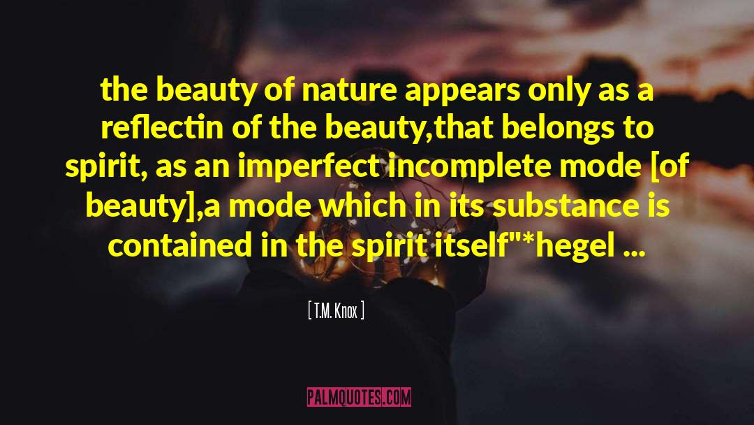 T.M. Knox Quotes: the beauty of nature appears