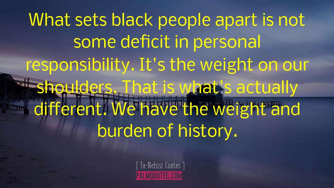 Ta-Nehisi Coates Quotes: What sets black people apart