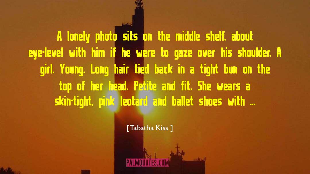 Tabatha Kiss Quotes: A lonely photo sits on