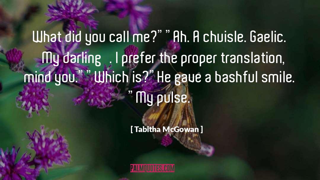 Tabitha McGowan Quotes: What did you call me?