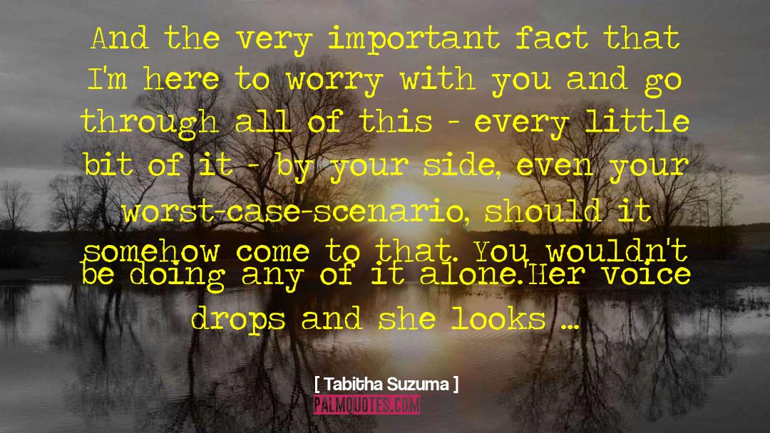 Tabitha Suzuma Quotes: And the very important fact