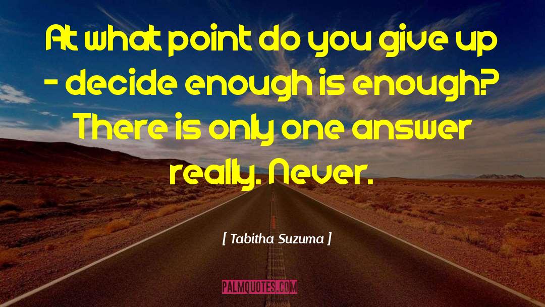 Tabitha Suzuma Quotes: At what point do you