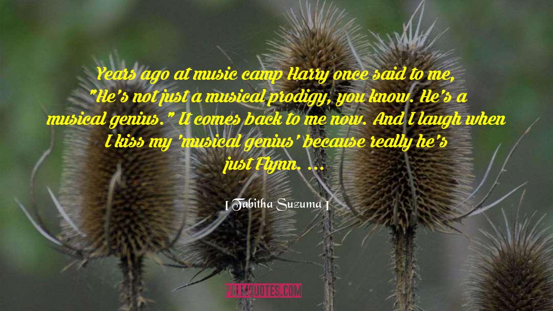 Tabitha Suzuma Quotes: Years ago at music camp