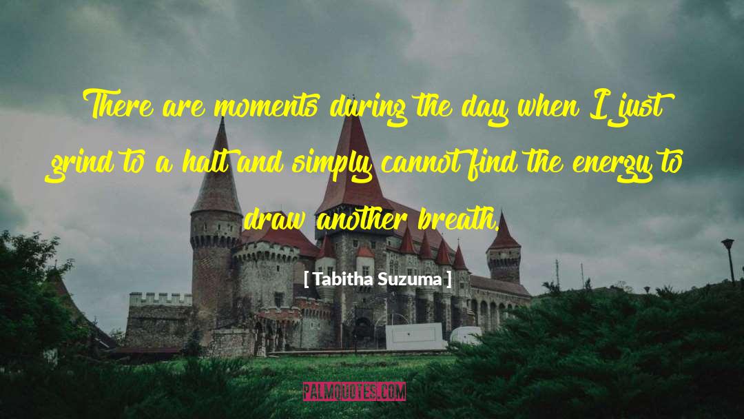 Tabitha Suzuma Quotes: There are moments during the