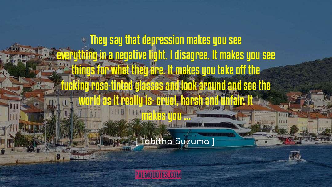 Tabitha Suzuma Quotes: They say that depression makes