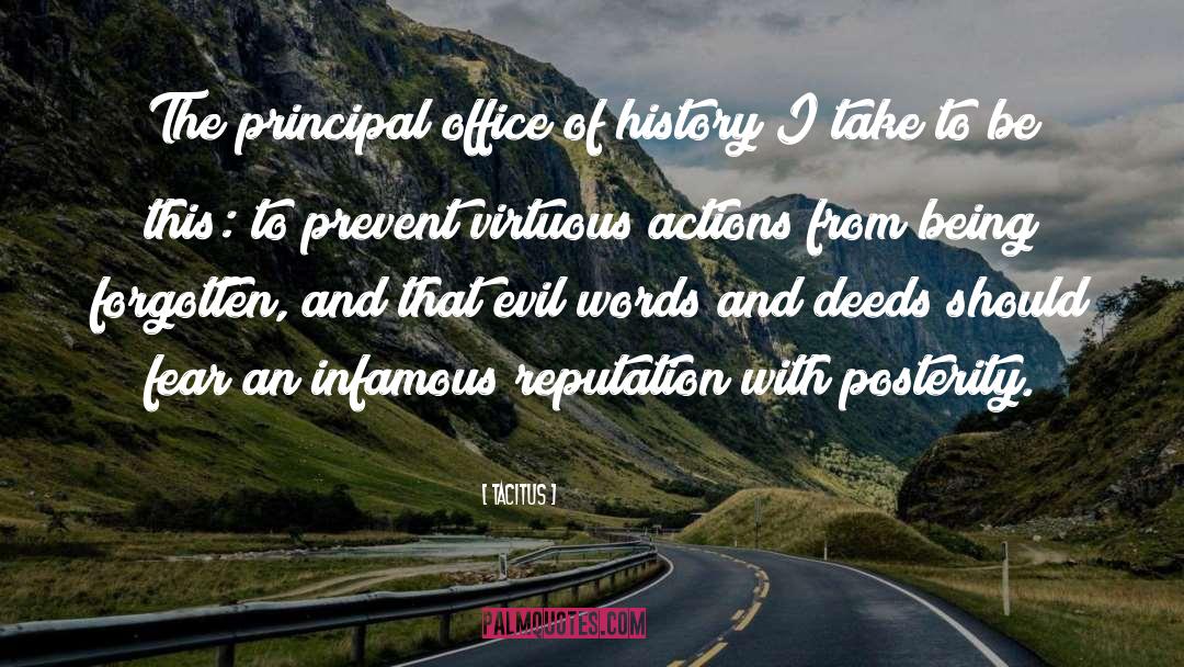 Tacitus Quotes: The principal office of history