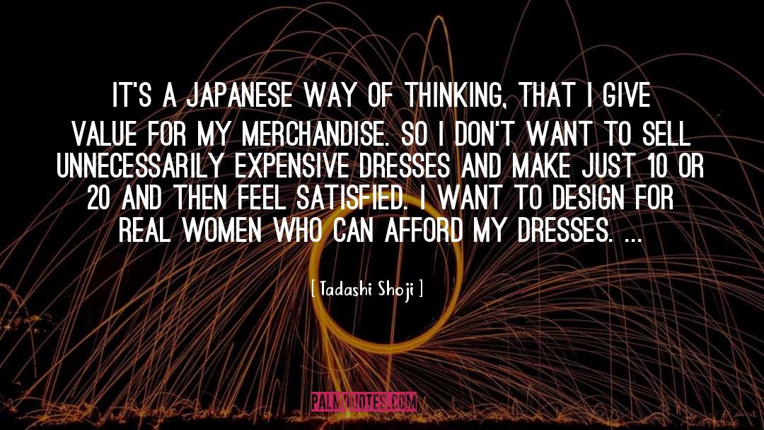 Tadashi Shoji Quotes: It's a Japanese way of