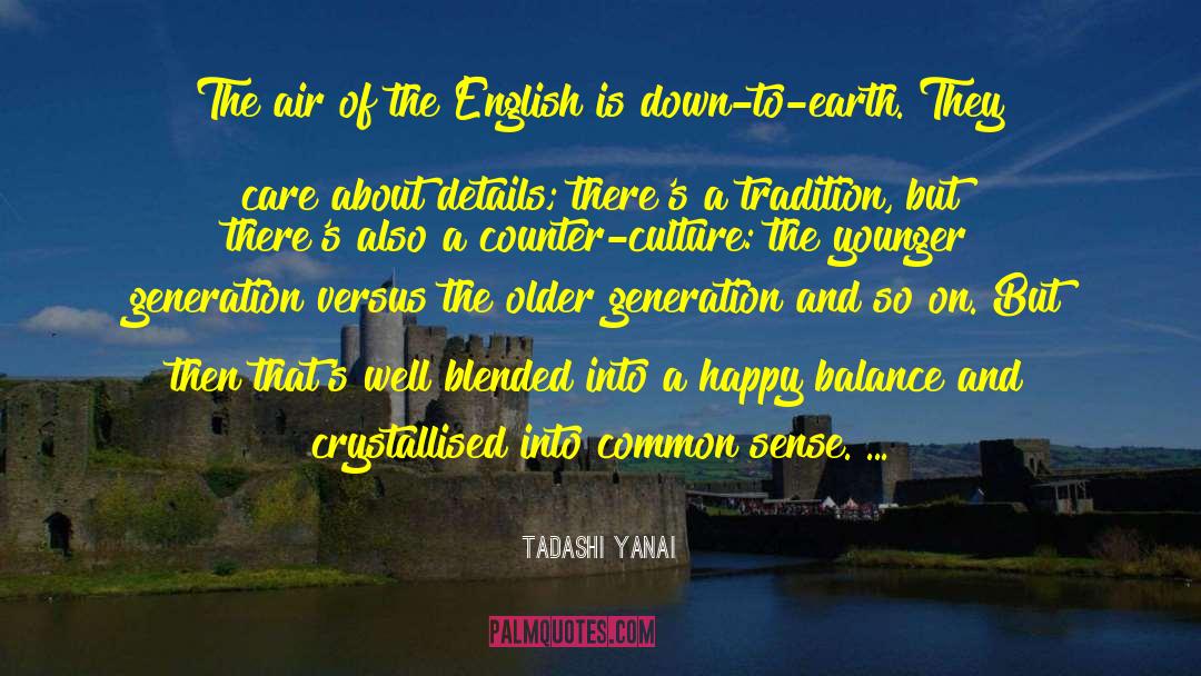 Tadashi Yanai Quotes: The air of the English