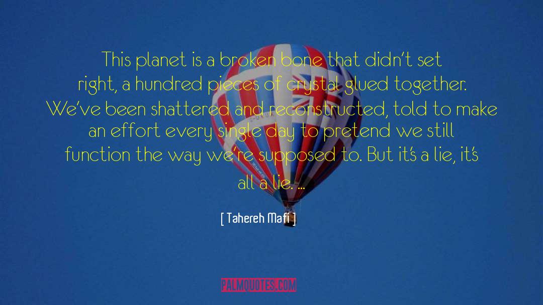 Tahereh Mafi Quotes: This planet is a broken