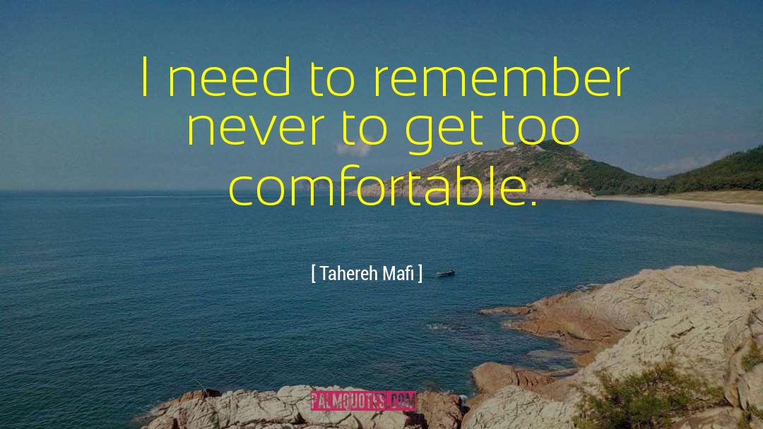 Tahereh Mafi Quotes: I need to remember never