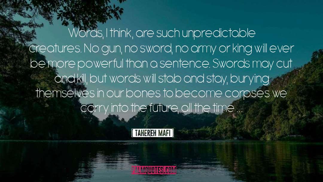 Tahereh Mafi Quotes: Words, I think, are such