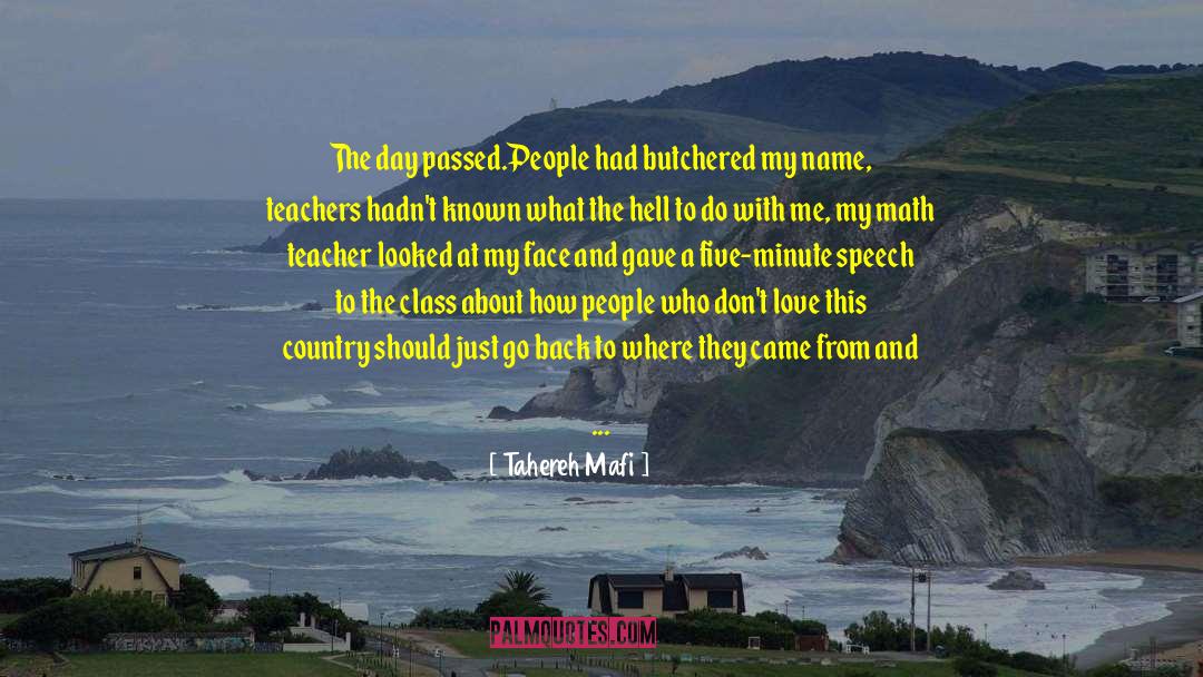 Tahereh Mafi Quotes: The day passed.<br />People had