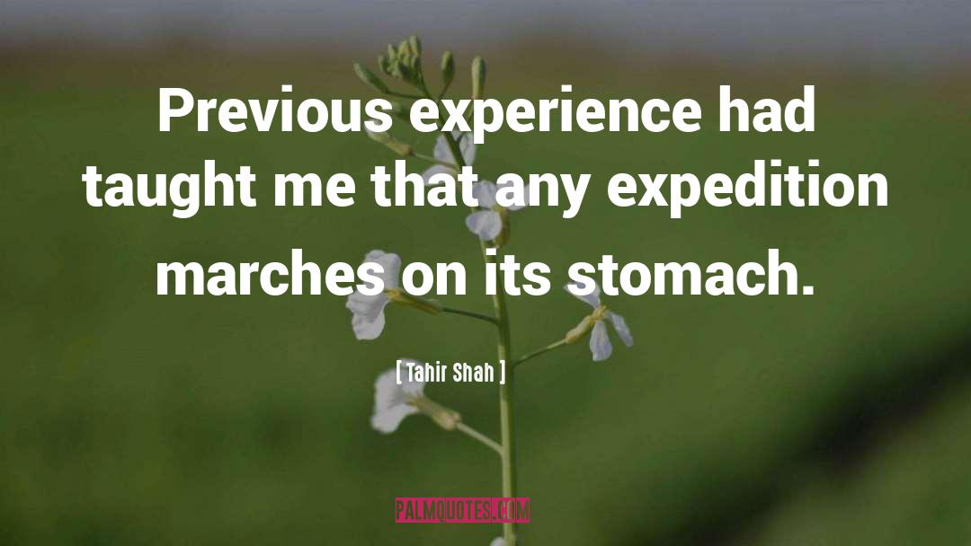 Tahir Shah Quotes: Previous experience had taught me