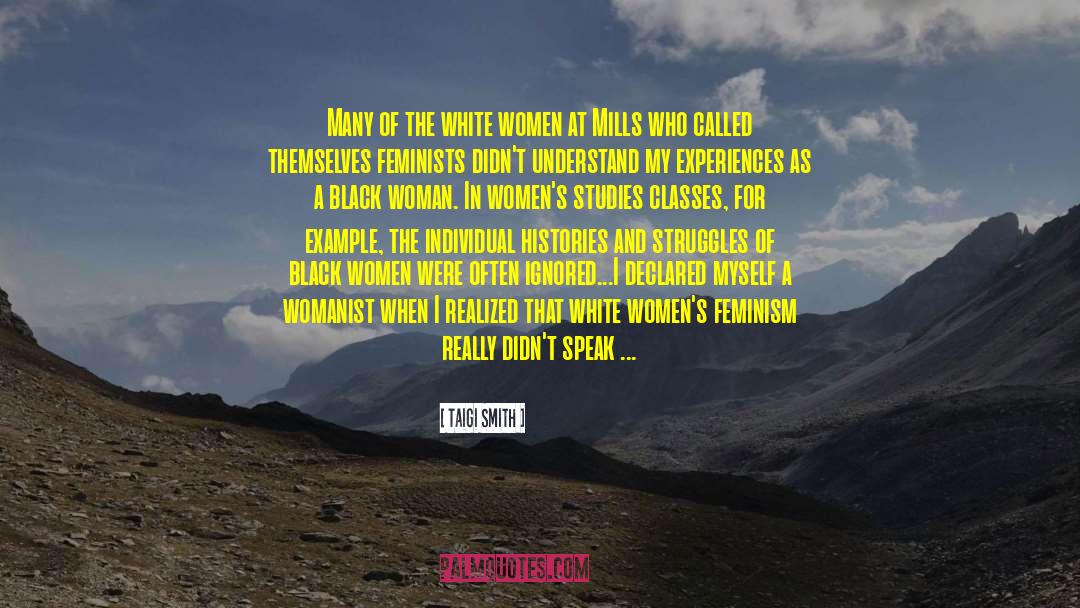 Taigi Smith Quotes: Many of the white women