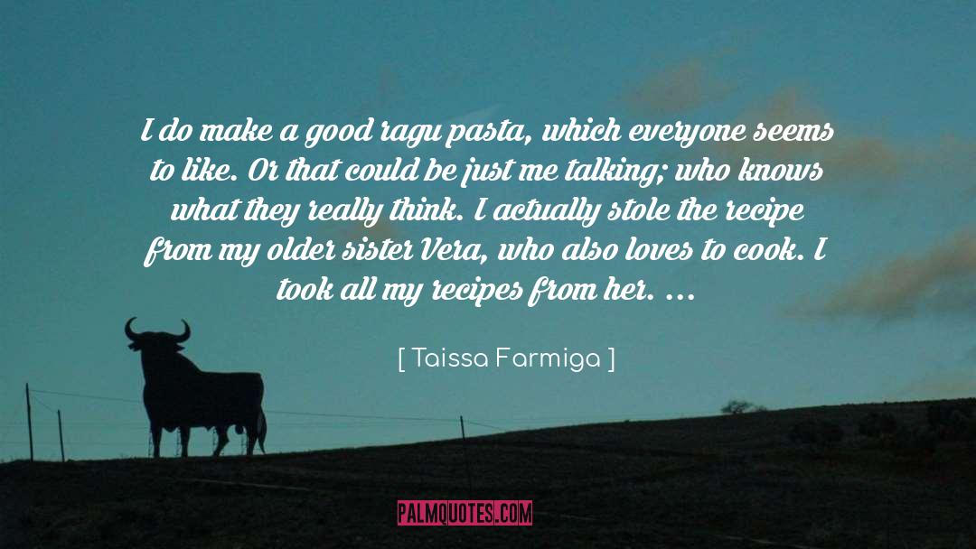 Taissa Farmiga Quotes: I do make a good