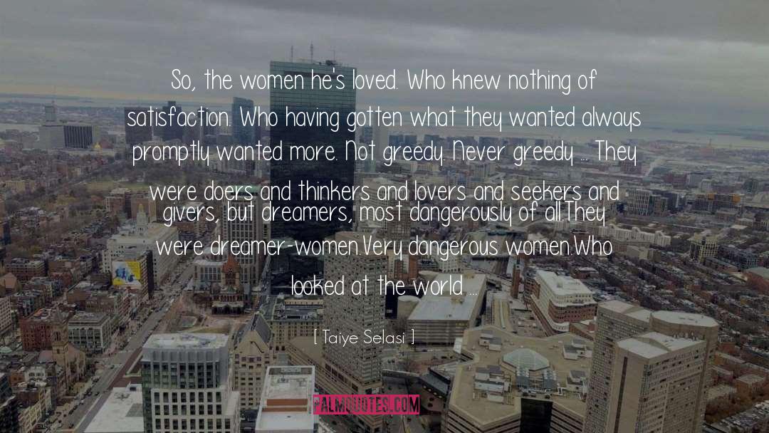 Taiye Selasi Quotes: So, the women he's loved.