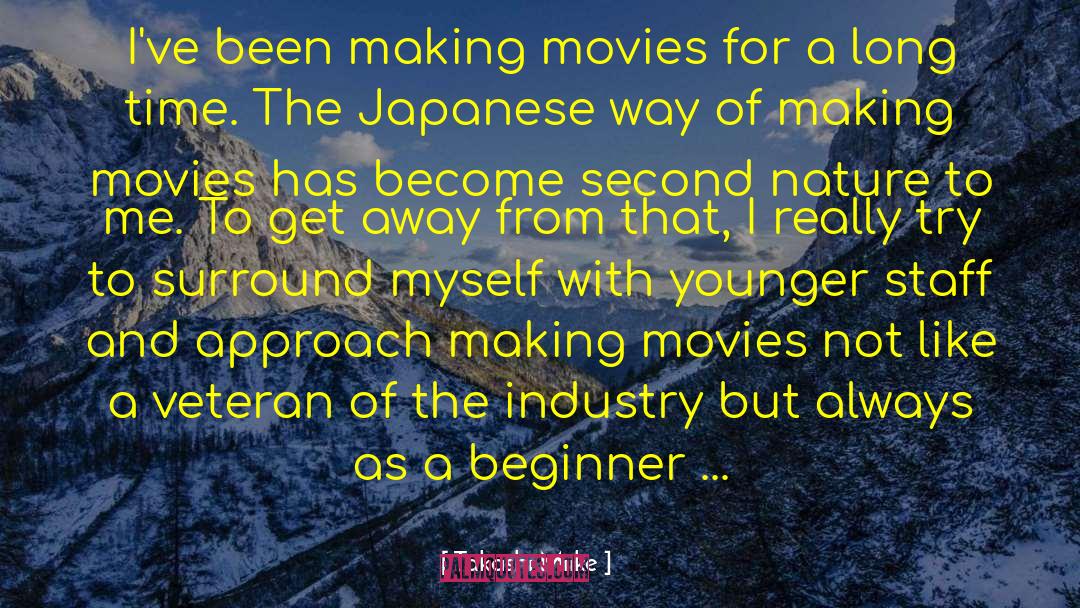 Takashi Miike Quotes: I've been making movies for