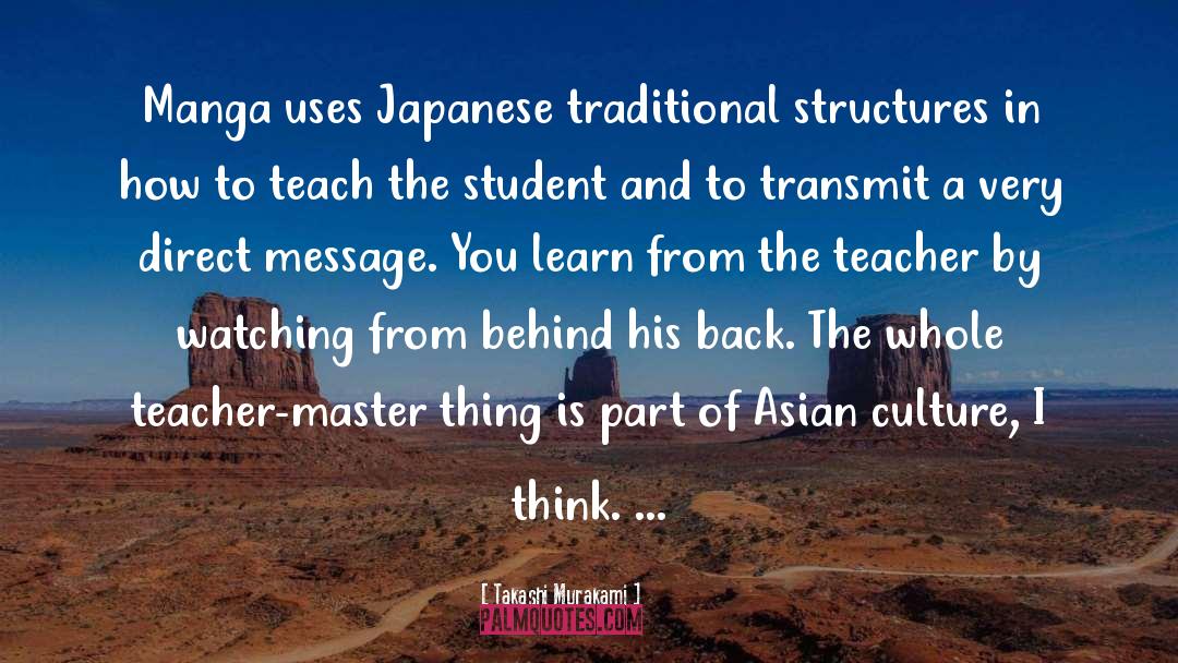 Takashi Murakami Quotes: Manga uses Japanese traditional structures