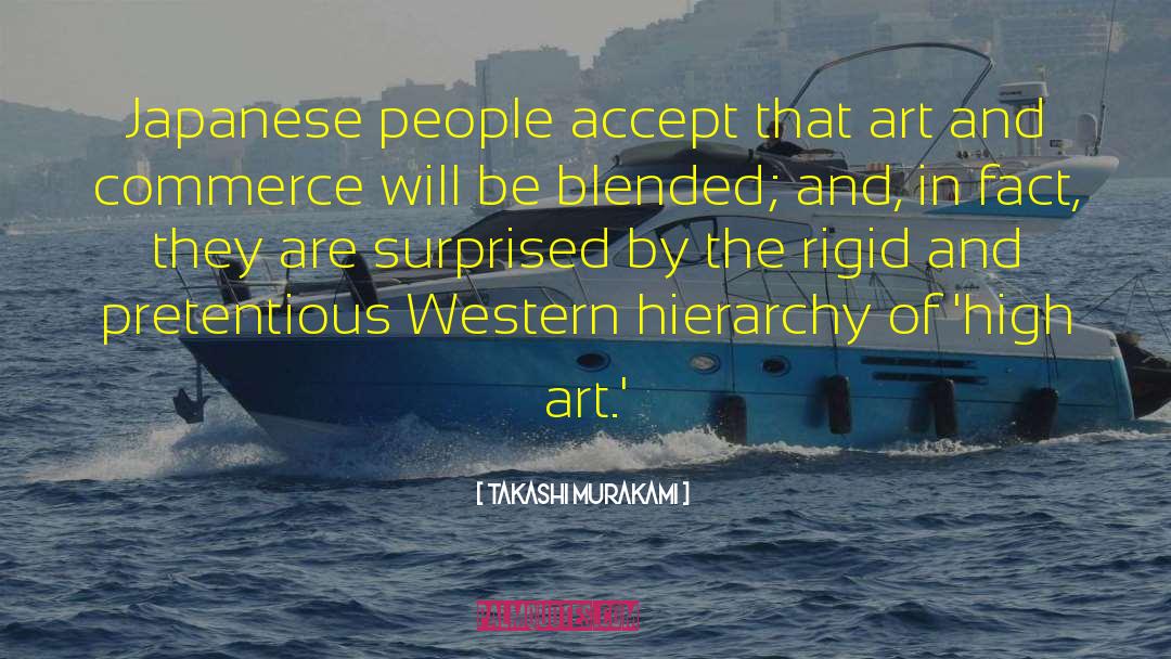 Takashi Murakami Quotes: Japanese people accept that art