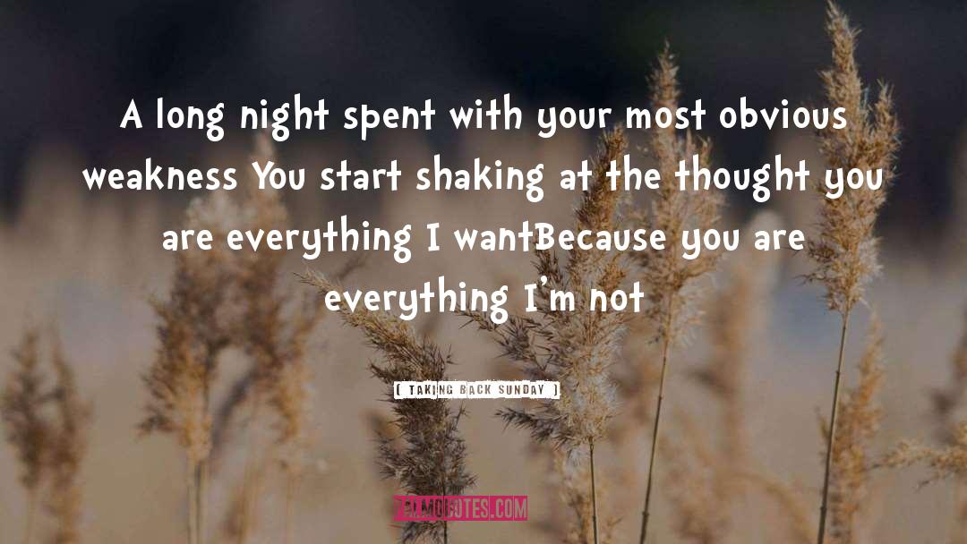 Taking Back Sunday Quotes: A long night spent with