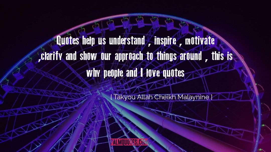 Takyou Allah Cheikh Malaynine Quotes: Quotes help us understand ,