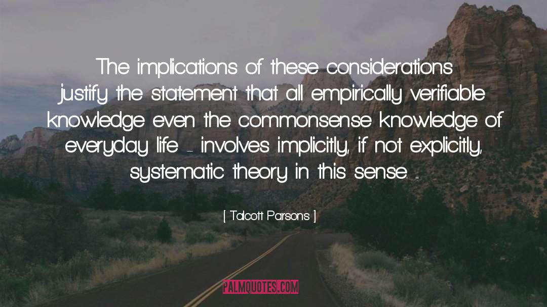 Talcott Parsons Quotes: The implications of these considerations