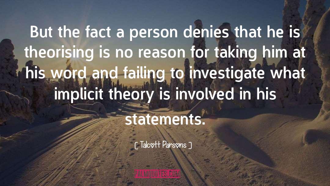 Talcott Parsons Quotes: But the fact a person