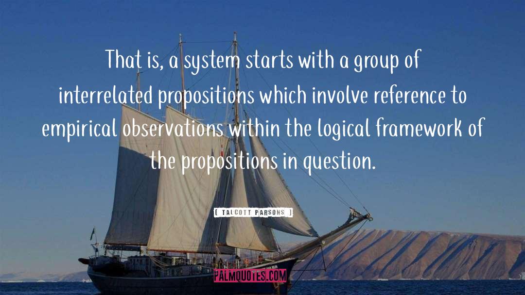 Talcott Parsons Quotes: That is, a system starts