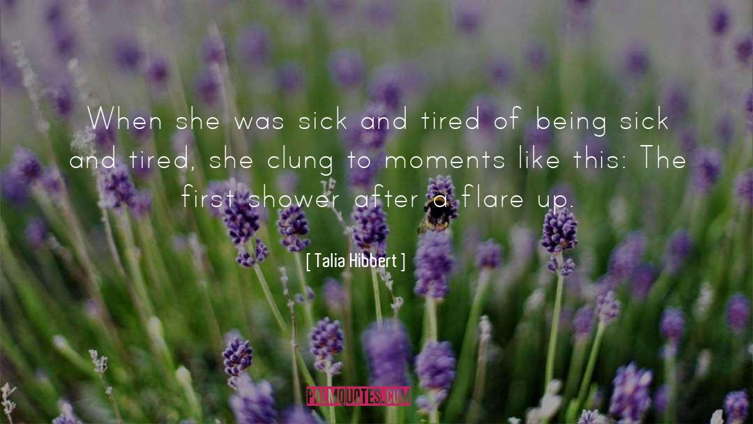 Talia Hibbert Quotes: When she was sick and