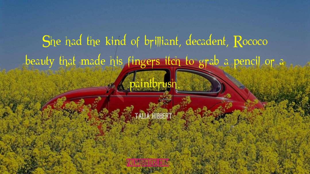 Talia Hibbert Quotes: She had the kind of