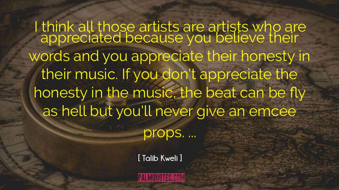 Talib Kweli Quotes: I think all those artists