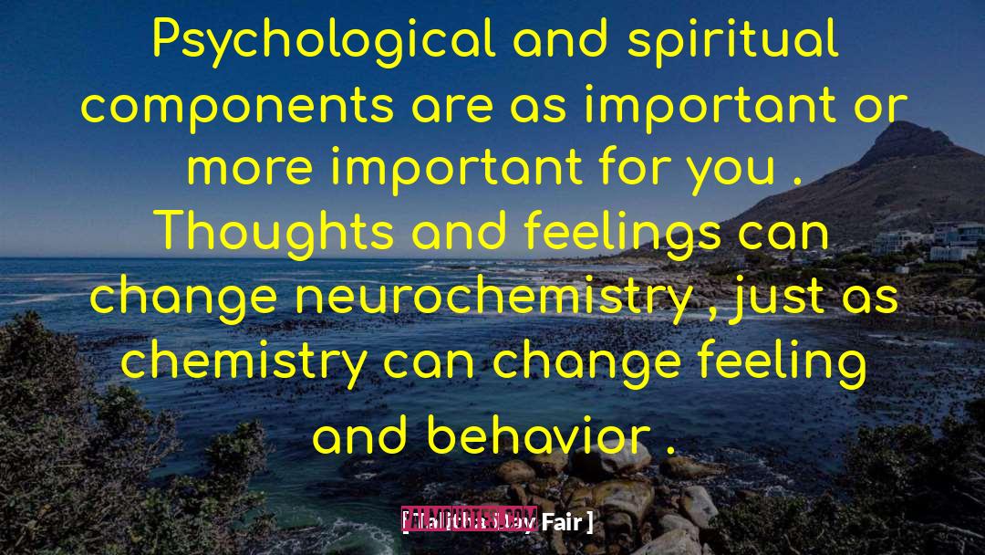 Talitha Day Fair Quotes: Psychological and spiritual components are