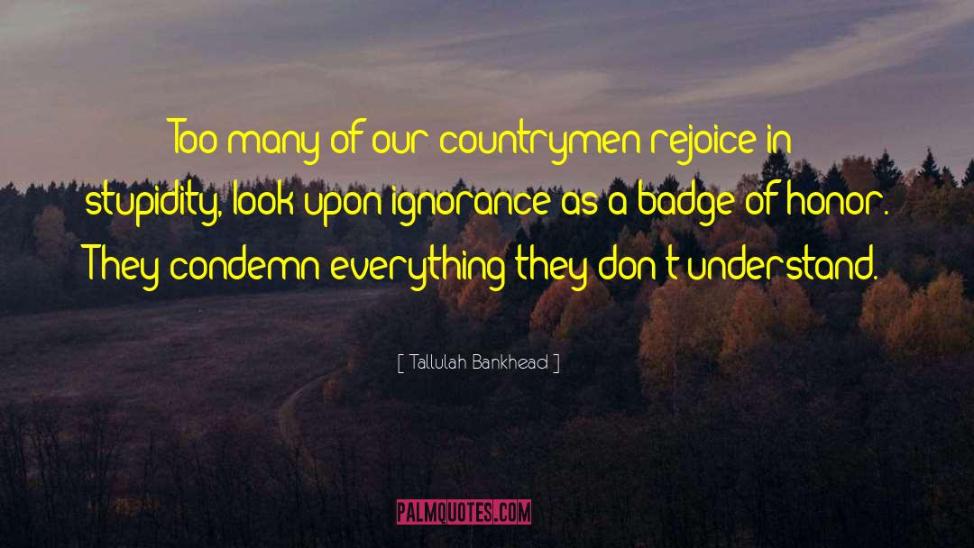 Tallulah Bankhead Quotes: Too many of our countrymen