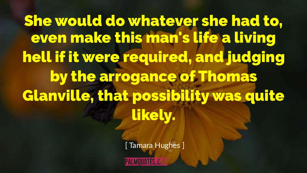 Tamara Hughes Quotes: She would do whatever she