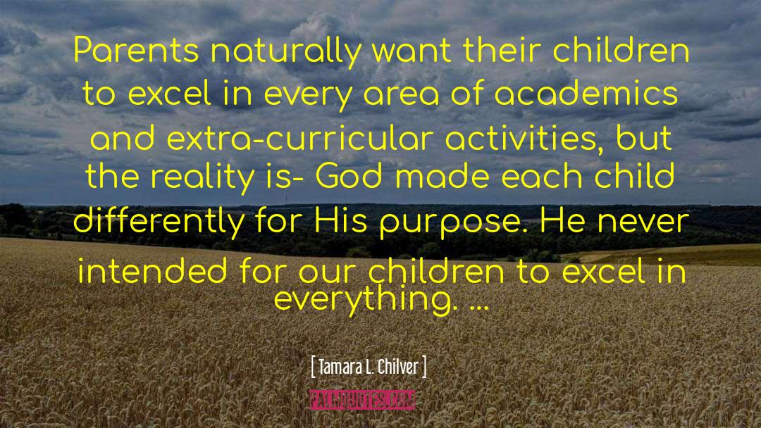 Tamara L. Chilver Quotes: Parents naturally want their children