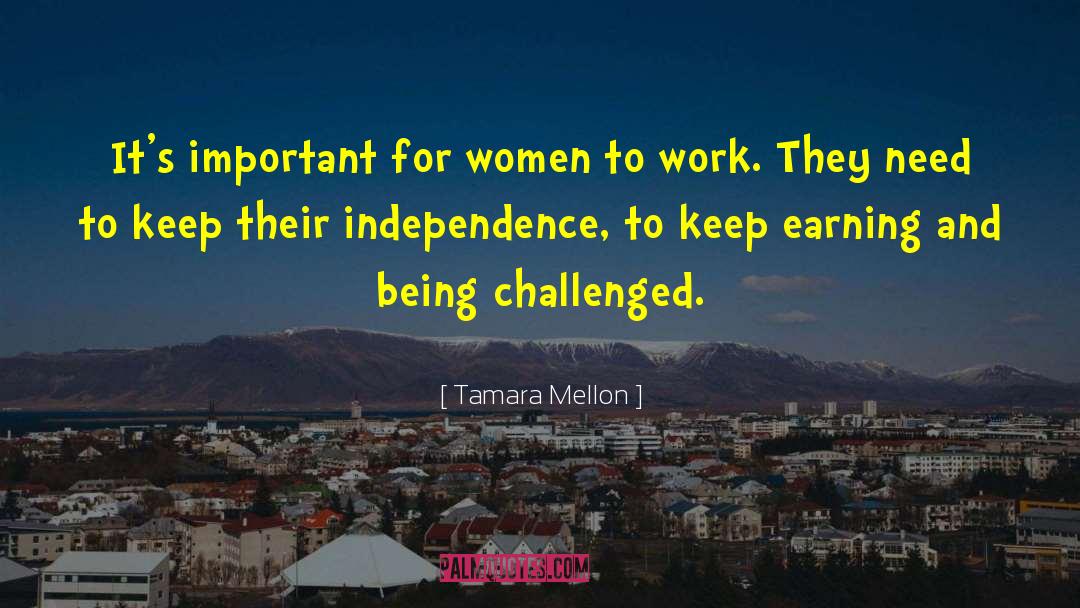 Tamara Mellon Quotes: It's important for women to
