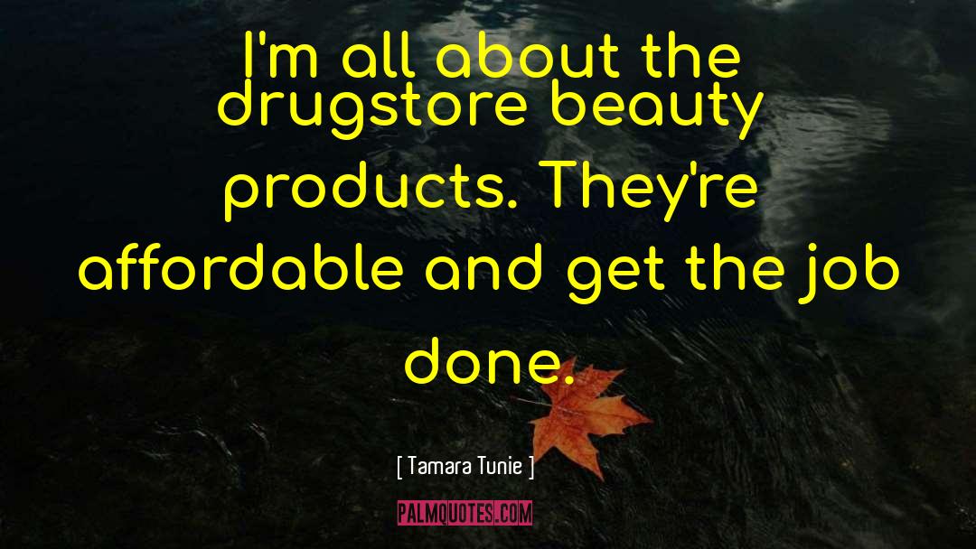 Tamara Tunie Quotes: I'm all about the drugstore