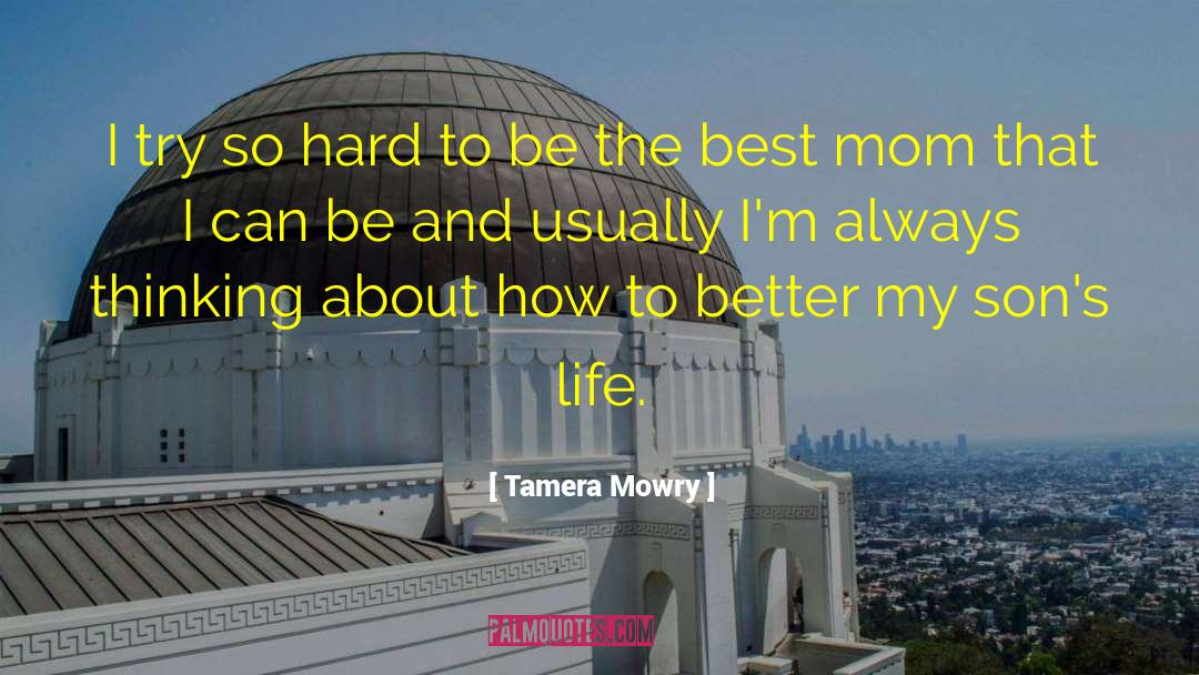 Tamera Mowry Quotes: I try so hard to